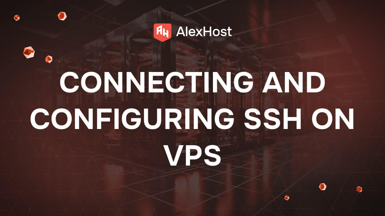 Connecting and Configuring SSH on VPS
