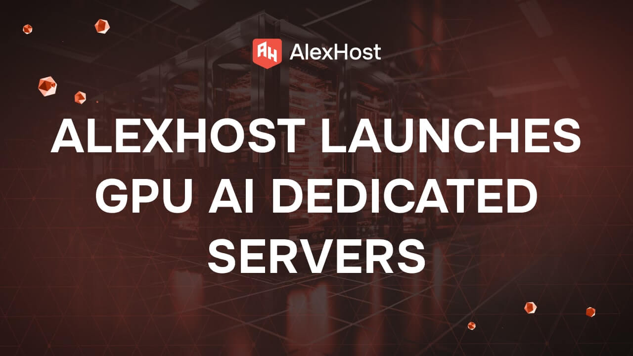 AlexHost lanza servidores dedicados con GPU AI